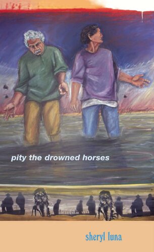 Pity the Drowned Horses (Andrés Montoya Poetry Prize)