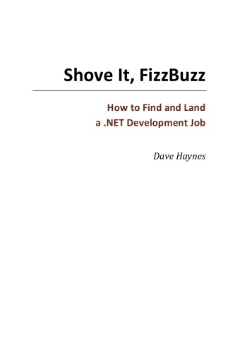 Shove It, FizzBuzz - How to Find and Land a .NET Development Job
