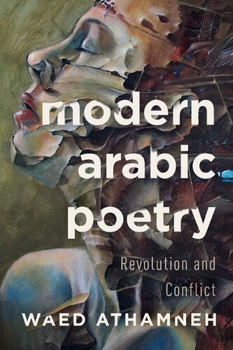 Modern Arabic Poetry: Revolution and Conflict