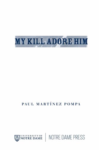My Kill Adore Him (Andrés Montoya Poetry Prize)