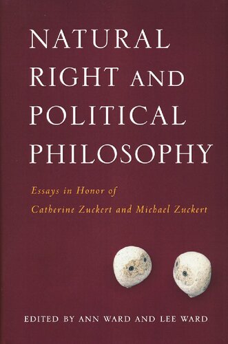 Natural Right and Political Philosophy: Essays in Honor of Catherine Zuckert and Michael Zuckert