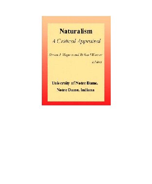 Naturalism: A Critical Appraisal
