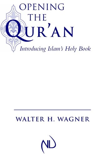 Opening the Qur'an: Introducing Islam's Holy Book