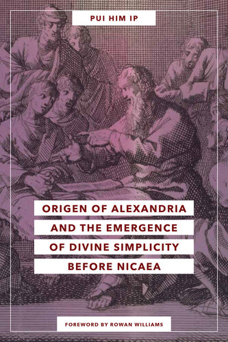 Origen and the Emergence of Divine Simplicity before Nicaea