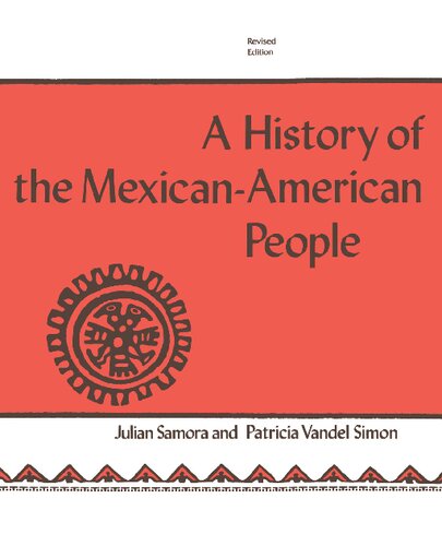 The History of the Mexican-American People: Revised Edition (From the Vatican Observatory and the Center for Theology and)