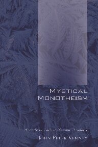 Mystical Monotheism: A Study in Ancient Platonic Theology