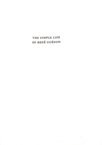 The Simple Life of Rene Guenon