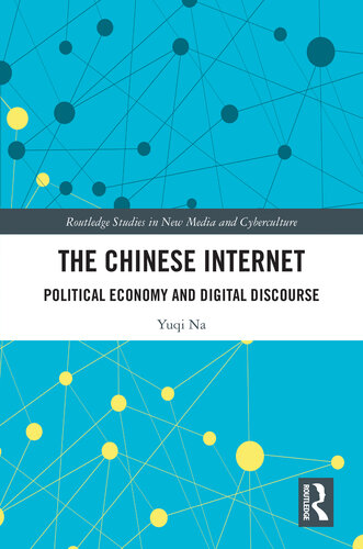 The Chinese Internet (Routledge Studies in New Media and Cyberculture)