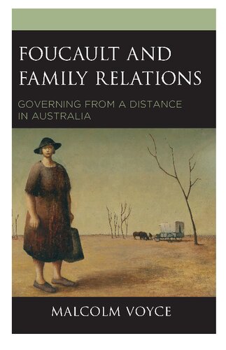 Foucault and Family Relations: Governing from a Distance in Australia