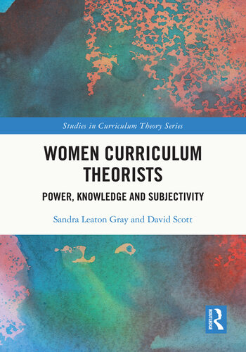 Women Curriculum Theorists (Studies in Curriculum Theory Series)