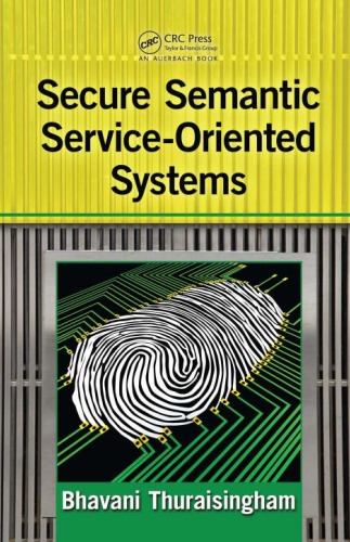 Secure Semantic Service-Oriented Systems