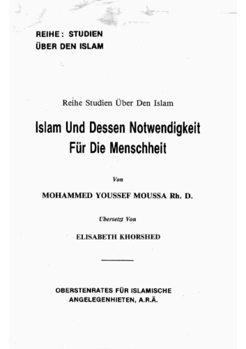 Islam und dessen Notwendigkeit fur die Menschheit