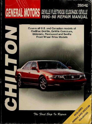 Chilton's General Motors Deville/Fleetwood/Eldorado/Seville 1990-98 Repair Manual