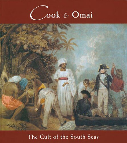 Cook & Omai:The Cult of the South Seas