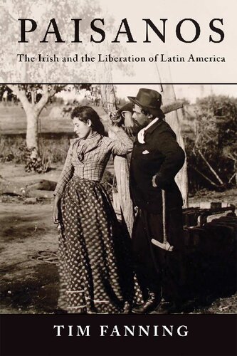 Paisanos: The Irish and the Liberation of Latin America