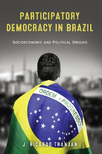 Participatory Democracy in Brazil: Socioeconomic and Political Origins (Kellogg Institute Series on Democracy and Development)