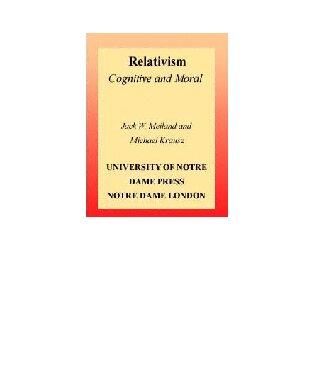 Relativism, Cognitive and Moral