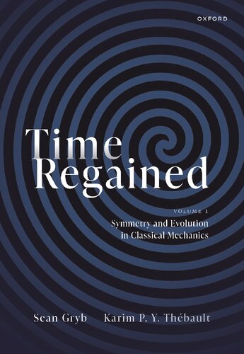 Time Regained: Symmetry and Evolution in Classical Mechanics