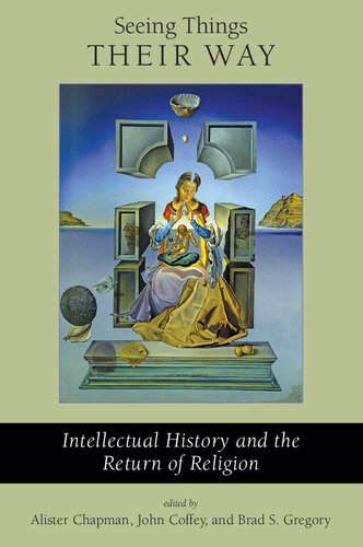 Seeing Things Their Way: Intellectual History and the Return of Religion