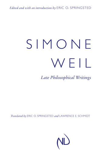 Simone Weil: Late Philosophical Writings