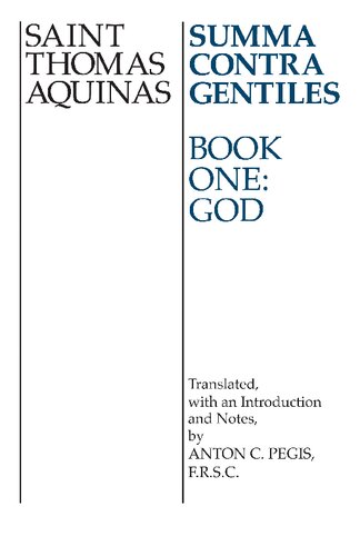 Summa Contra Gentiles: Book One,God