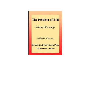 The Problem of Evil: Selected Readings (LIBRARY OF RELIGIOUS PHILOSOPHY)