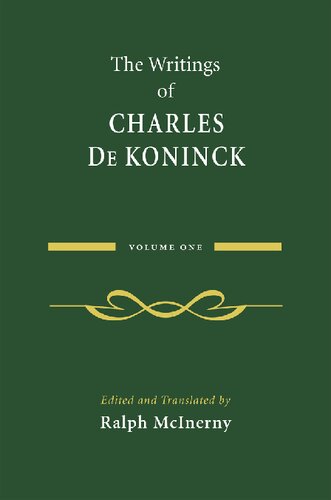 The Writings of Charles De Koninck: Volume 1