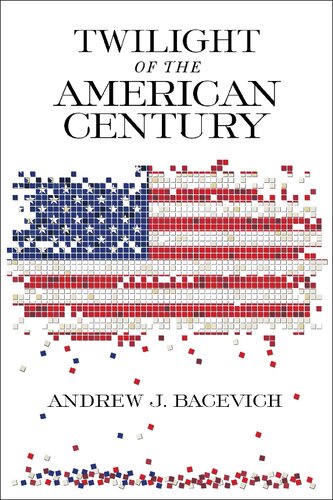 Twilight of the American Century