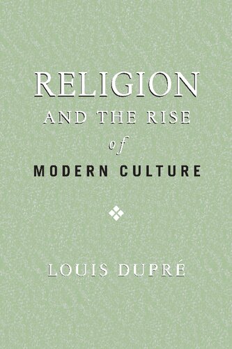 Religion and the Rise of Modern Culture (ND Erasmus Institute Books)