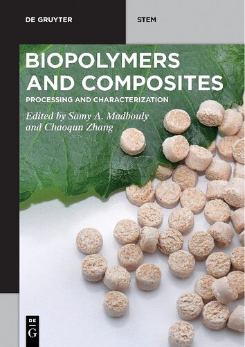 Biopolymers and Composites: Processing and Characterization