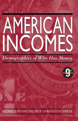 American Incomes: Demographics of Who Has Money