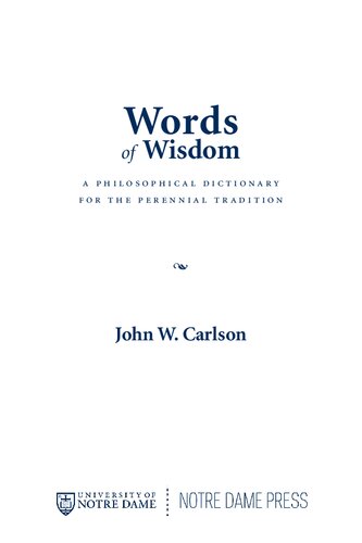 Words of Wisdom: A Philosophical Dictionary for the Perennial Tradition