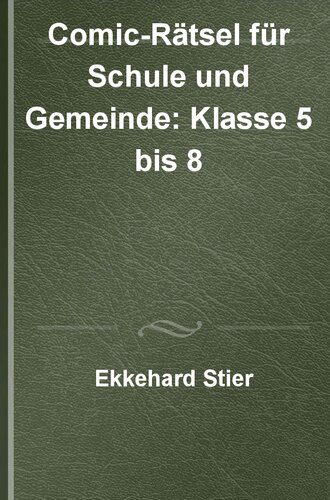 Comic-Rätsel für Schule und Gemeinde: Klasse 5 bis 8