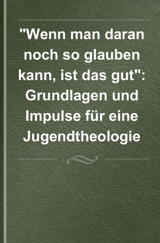Jahrbuch für Jugendtheologie Band 1: 