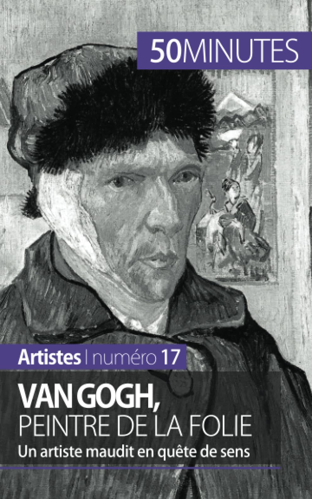 Van Gogh, Peintre de la Folie : Un Artiste Maudit en Quête de Sens