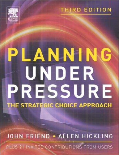 Planning Under Pressure, Third Edition (Urban and Regional Planning Series)