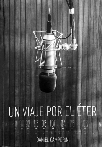 Un viaje por el éter: Un recorrido por la historia de la radiodifusión en Buenos Aires y las emisoras pioneras provinciales