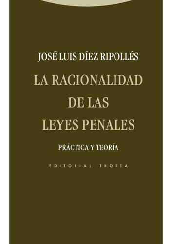 La racionalidad de las leyes penales