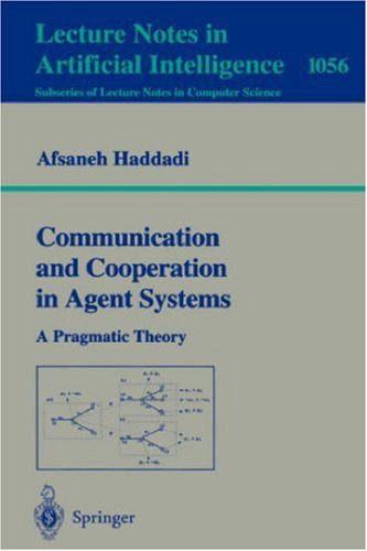 Communication and Cooperation in Agent Systems: A Pragmatic Theory