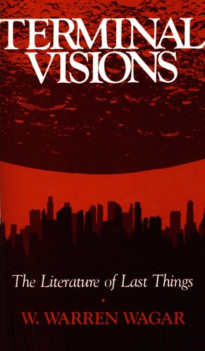 Terminal Visions : The Literature of Last Things