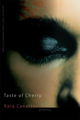 Taste of Cherry (Prairie Schooner Book Prize in Poetry)