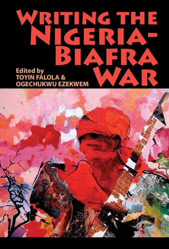 Writing the Nigeria-Biafra War