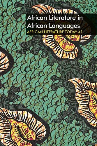 ALT 41: African Literature in African Languages (African Literature Today, 41)