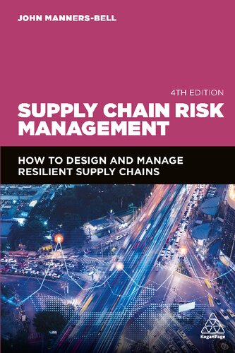 Supply Chain Risk Management: How to Design and Manage Resilient Supply Chains