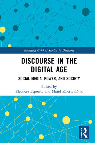 Discourse in the Digital Age (Routledge Critical Studies in Discourse)