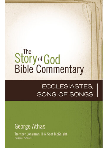 Ecclesiastes, Song of Songs (16) (The Story of God Bible Commentary)