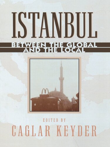 Istanbul: Between the Global and the Local (World Social Change)