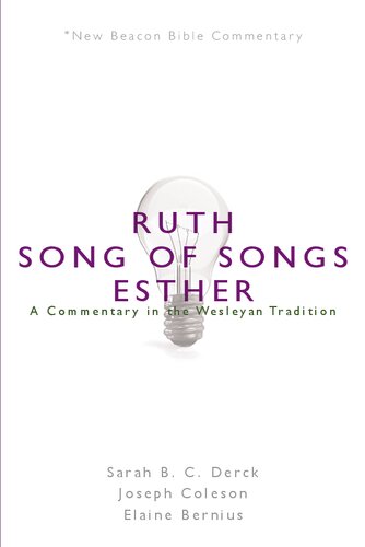 NBBC, Ruth/Song of Songs/Esther: A Commentary in the Wesleyan Tradition (New Beacon Bible Commentary)