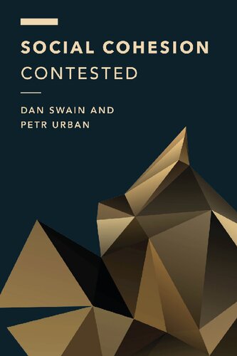Social Cohesion Contested: Living Together Beyond the Neoliberal Regime (Off the Fence: Morality, Politics and Society)