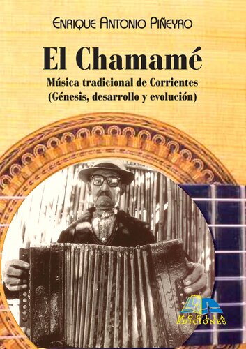 El Chamamé: Música tradicional de Corrientes (Génesis, desarrollo y evolución)